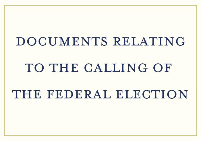 text reads 'documents relating to the calling of the Federal Election'